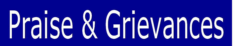  Praise & Grievances 